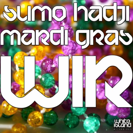 Mardi Gras (Original Mix) | Boomplay Music