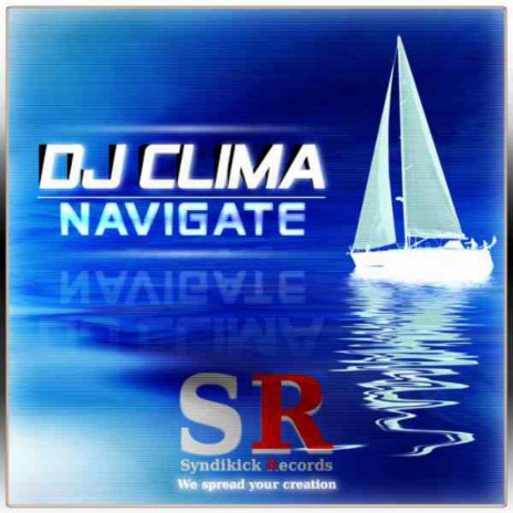 Navigate (Original Mix) ft. DJ Clima | Boomplay Music