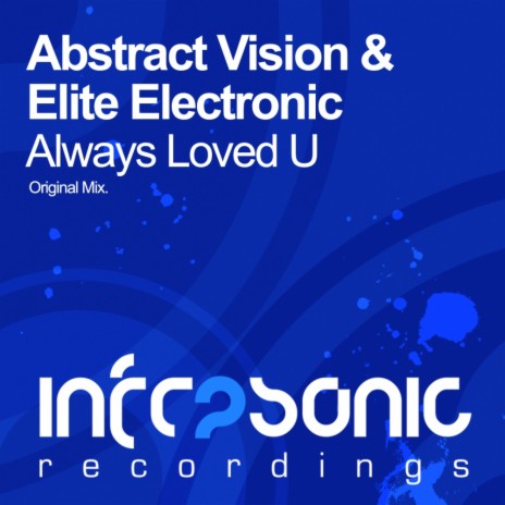 Always Loved U (Original Mix) ft. Elite Electronic