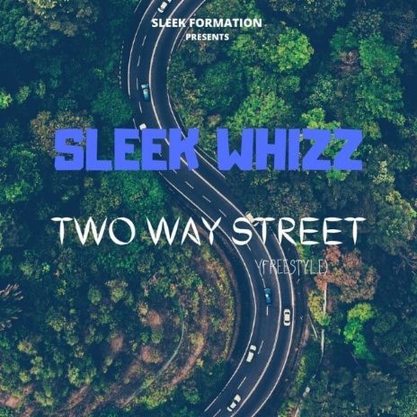 Two Way Street (Freestyle) | Boomplay Music