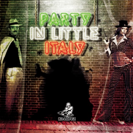 Party In Little Italy (Original Mix)