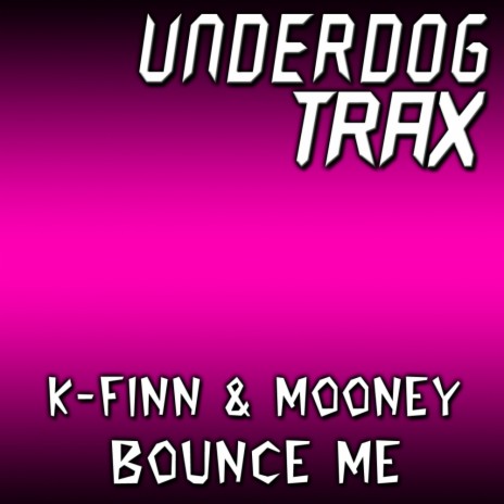 Bounce Me (Original Mix) ft. MooneY