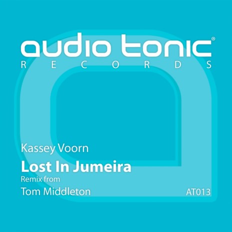 Lost In Jumeira (Tom Middleton Liquatech Mix) | Boomplay Music