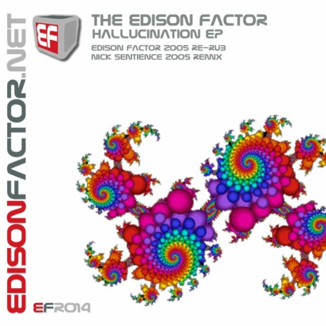 Hallucination (Edison Factor 2005 Re-Rub)