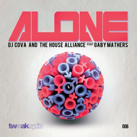 Alone (Tech Mix) ft. The House Alliance & Gaby Mathers | Boomplay Music