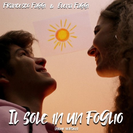 Il sole in un foglio (Home Version) ft. Elena Faggi