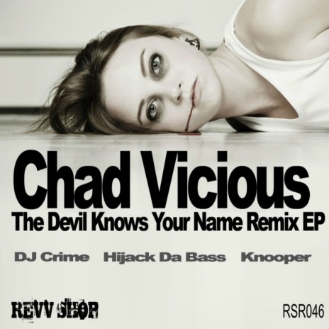 The Devil Knows Your Name (Hijack Da Bass Vocal Remix)