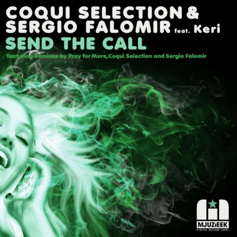 Send The Call (Pray For More's In Love With Mjuzieek Remix) ft. Sergio Falomir & Keri