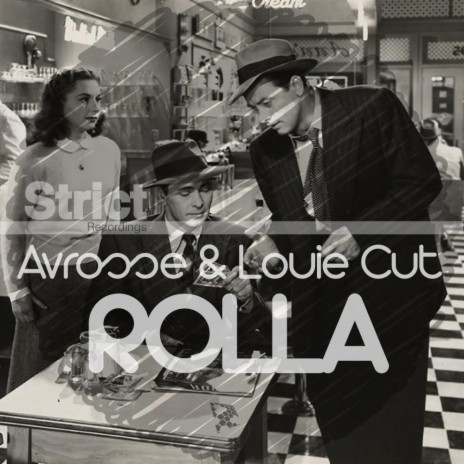 Rolla (Original Mix) ft. Louie Cut | Boomplay Music
