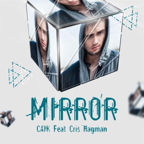 Mirror ft. Cris Hagman | Boomplay Music