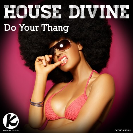 Do Your Thang (Original Mix) | Boomplay Music