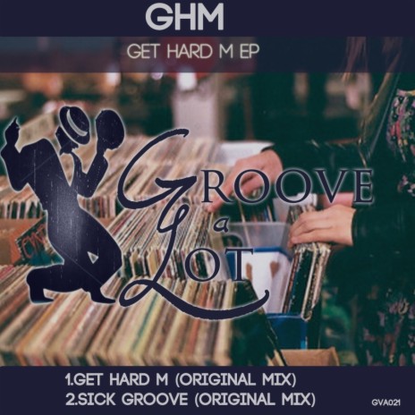 Get Hard M (Original Mix)