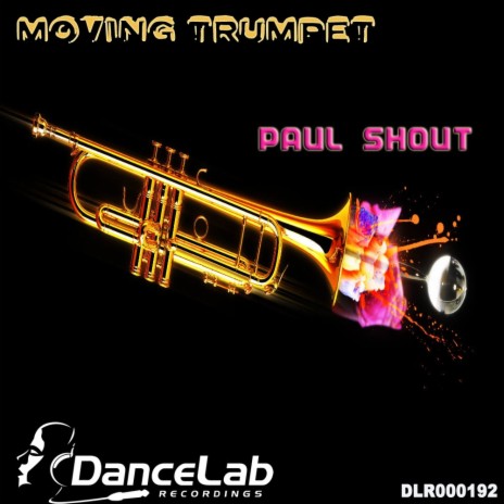 Moving Trumpet (Original Mix) | Boomplay Music