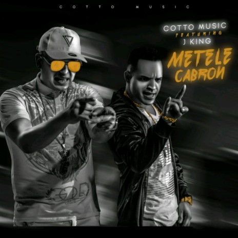 Metele Cabron ft. J King | Boomplay Music