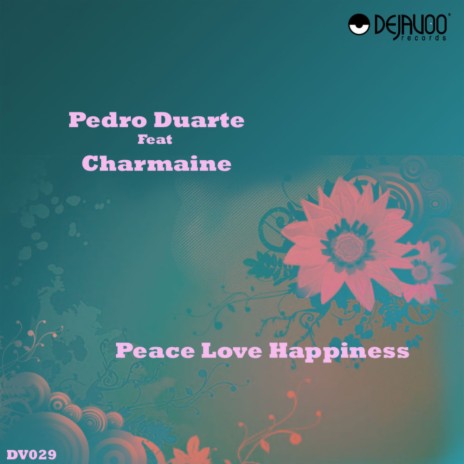 Peace Love & Happiness (DJ I.O.U. Remix) ft. Charmaine