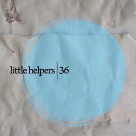 Little Helper 36-2 (Original Mix) | Boomplay Music