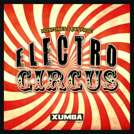 Electro Circus (Jay Frog Radio Edit) ft. Jay Frog | Boomplay Music