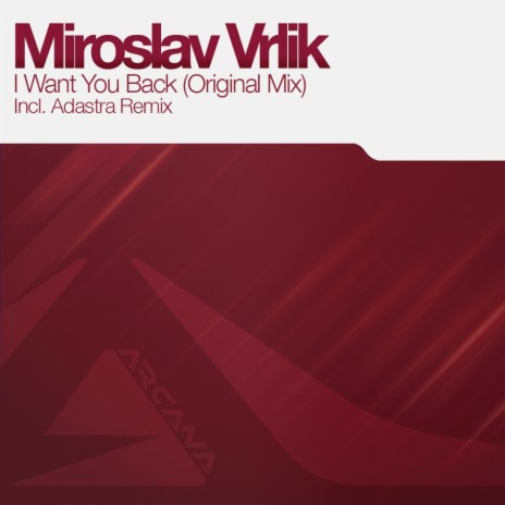I Want You Back (Original Mix)