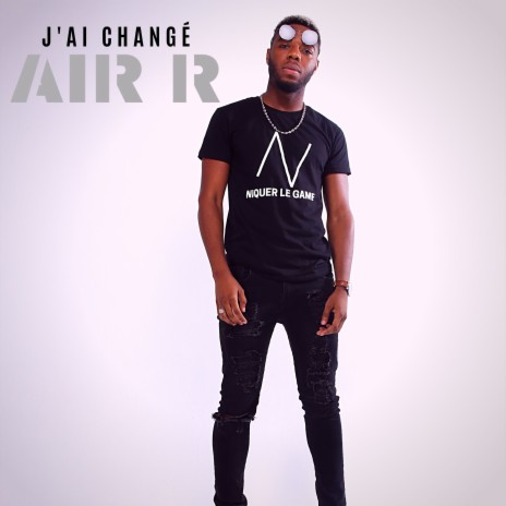 J'ai changé ft. Artistiquement Riche | Boomplay Music