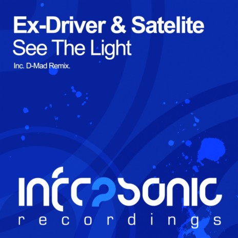See The Light (Original Mix) ft. Satelite