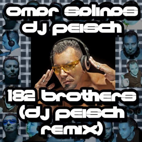 182 Brothers (DJ Peisch Remix) | Boomplay Music