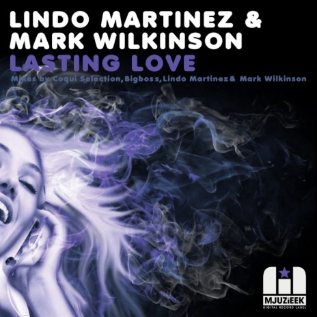Lasting Love (Bigboss Remix) ft. Mark Wilkinson | Boomplay Music