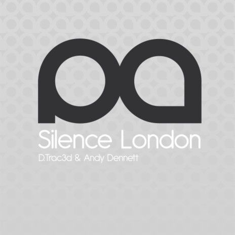 Silence London (Original Mix) ft. Andy Dennett | Boomplay Music