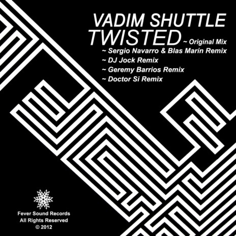 Twisted (Doctor Si Remix)