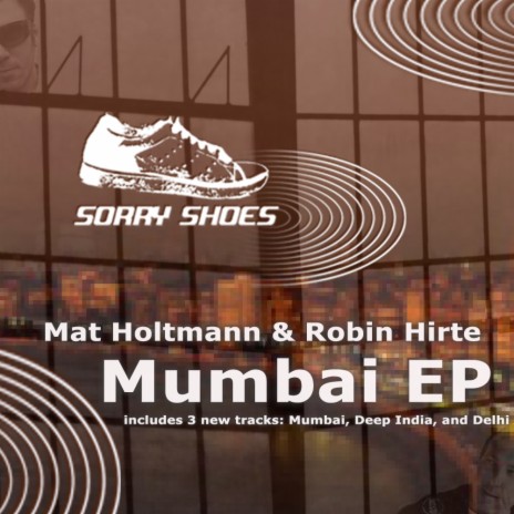 Mumbai (Original Mix) ft. Robin Hirte