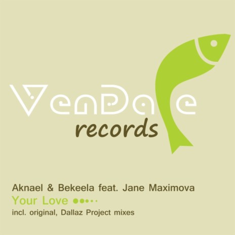 Your Love (Dub Mix) ft. Jane Maximova | Boomplay Music