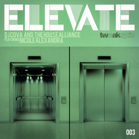 Elevate (Club Dub Mix) ft. The House Alliance & Nicole Alexandra | Boomplay Music