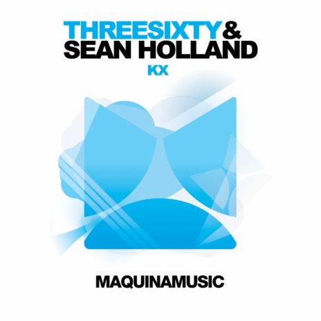 KX (Original Mix) ft. Sean Holland