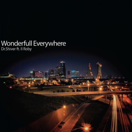 Wonderful Everywhere (Original Mix) ft. Il Roby