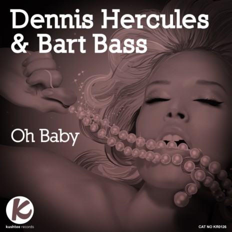 Ohh Baby (Hercules Edit) ft. Bart Bass | Boomplay Music