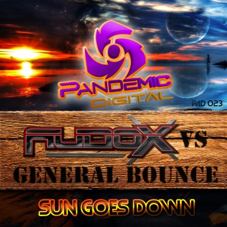 Sun Goes Down (Original Mix) ft. General Bounce | Boomplay Music