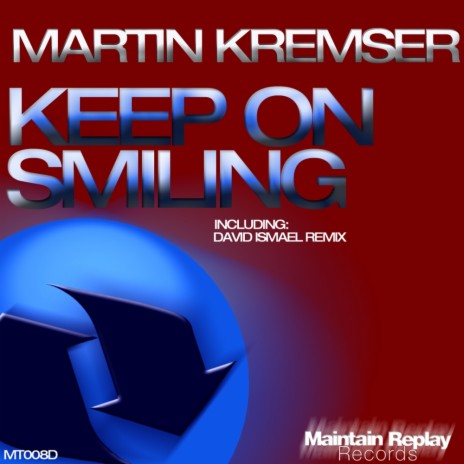 Keep On Similing (David Ismael Dyrty Remix) | Boomplay Music