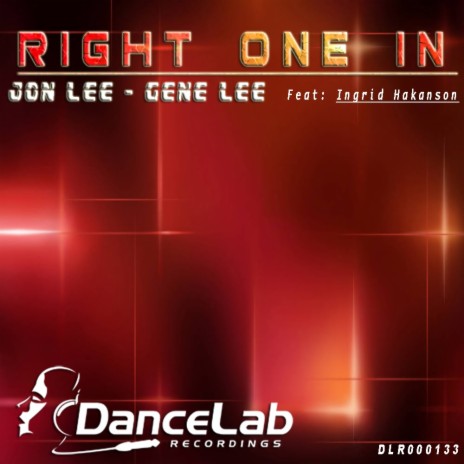 Right One In (Original Mix) ft. Gene Lee & Ingrid Hakanson