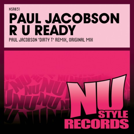 R U Ready (Paul Jacobson Vs. Dirty T Remix)