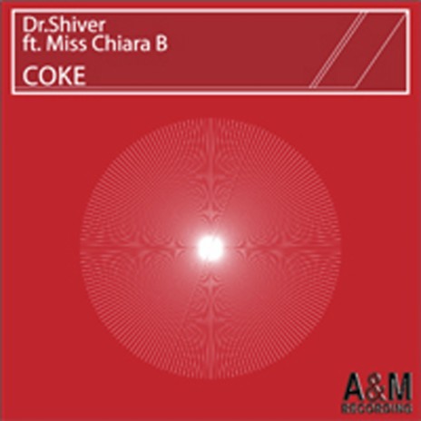 Coke (Original Mix) ft. Miss Chiara B