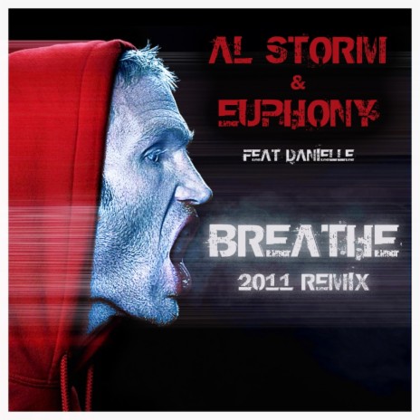 Breathe 2011 (2011 Mix) ft. Euphony & Danielle | Boomplay Music