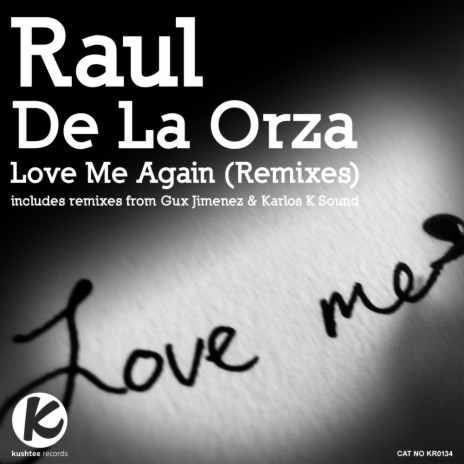 Love Me Again (Karlos K Sound Remix)