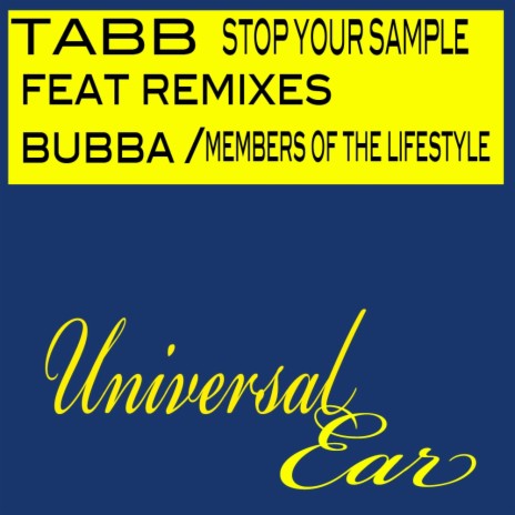 Stop Your Sample (Bubba Remix) | Boomplay Music
