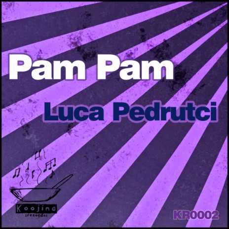 Pam Pam (Original Mix) | Boomplay Music