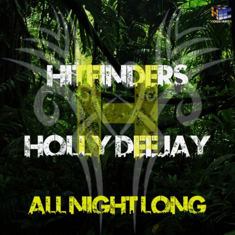 All Night Long (Radio Edit) ft. Holly Deejay | Boomplay Music