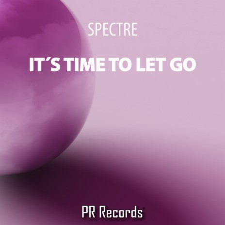 Its Time To Let Go (Original Mix) | Boomplay Music