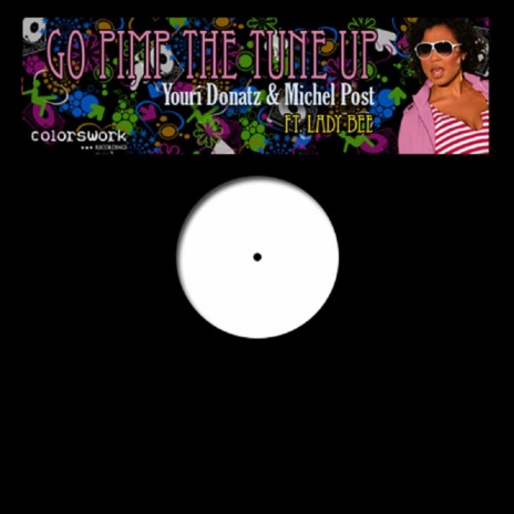 Go Pimp The Tune Up (Dub Mix) ft. Michel Post & Lady Bee | Boomplay Music