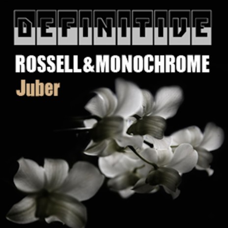 Juber (Roby & George G Bucharest Mix) ft. Monochrome