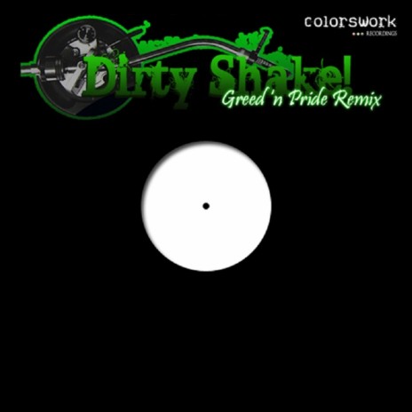 Dirty Shake! (Greed 'N Pride Mix) | Boomplay Music