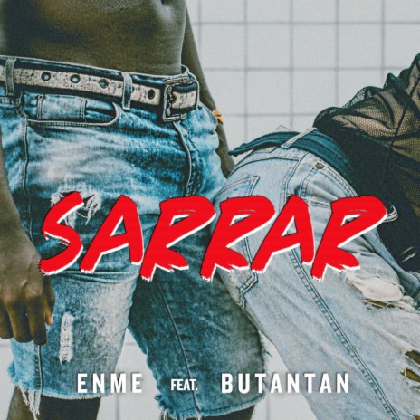 Sarrar ft. Butantan & Brunoso | Boomplay Music