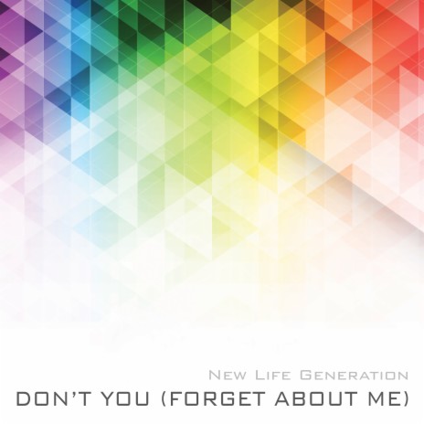 Don't You (Forget About Me) (Extended Dance Mashup) | Boomplay Music